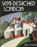 Book cover of Semi-Detached London - Suburban Development, Life and Transport, 1900-39 by JACKSON, Alan A. 